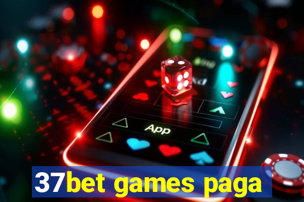 37bet games paga